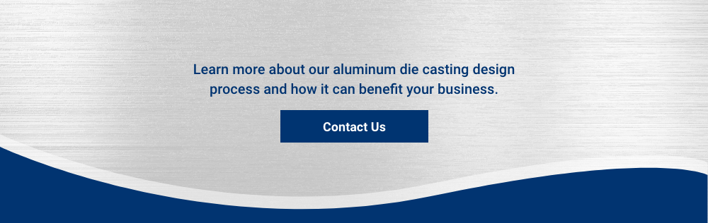 Learn More About Our Aluminum Die casting Design Process
